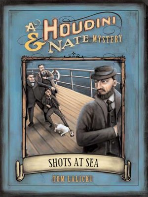 cover image of Shots at Sea--A Houdini & Nate Mystery